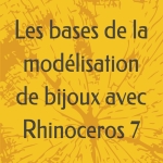 Tutoriel mis à jour pour la version 7 de Rhinoceros.