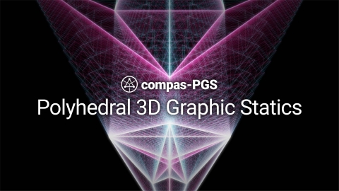 Polyhedral 3D Graphic Statics (3GS) is an open-source research and development platform for 3D graphic statics based on polyhedral reciprocal diagrams built with COMPAS.