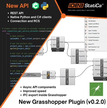 IDEA StatiCa for Grasshopper provides tools to create and modify IDEA Open Model and interact with IDEA StatiCa Structural Design Applications.